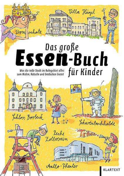 Das große Essen-Buch für Kinder: Was die tolle Stadt im Ruhrgebiet alles zum Malen, Rätseln und Entdecken bietet Leisure, Home & Garden