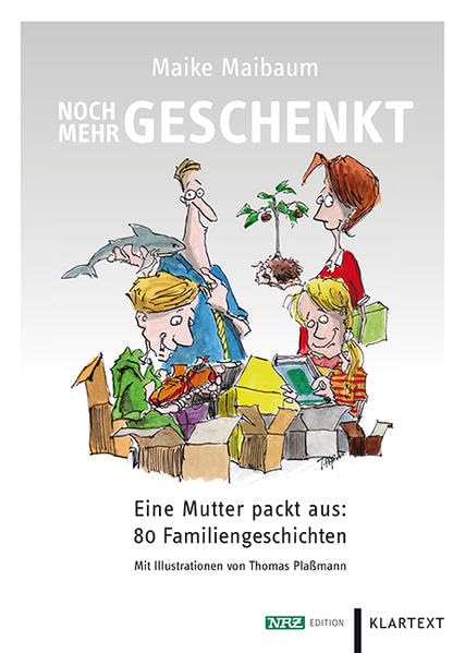 Noch mehr Geschenkt: Eine Mutter packt aus: 80 Familiengeschichten Contemporary literature
