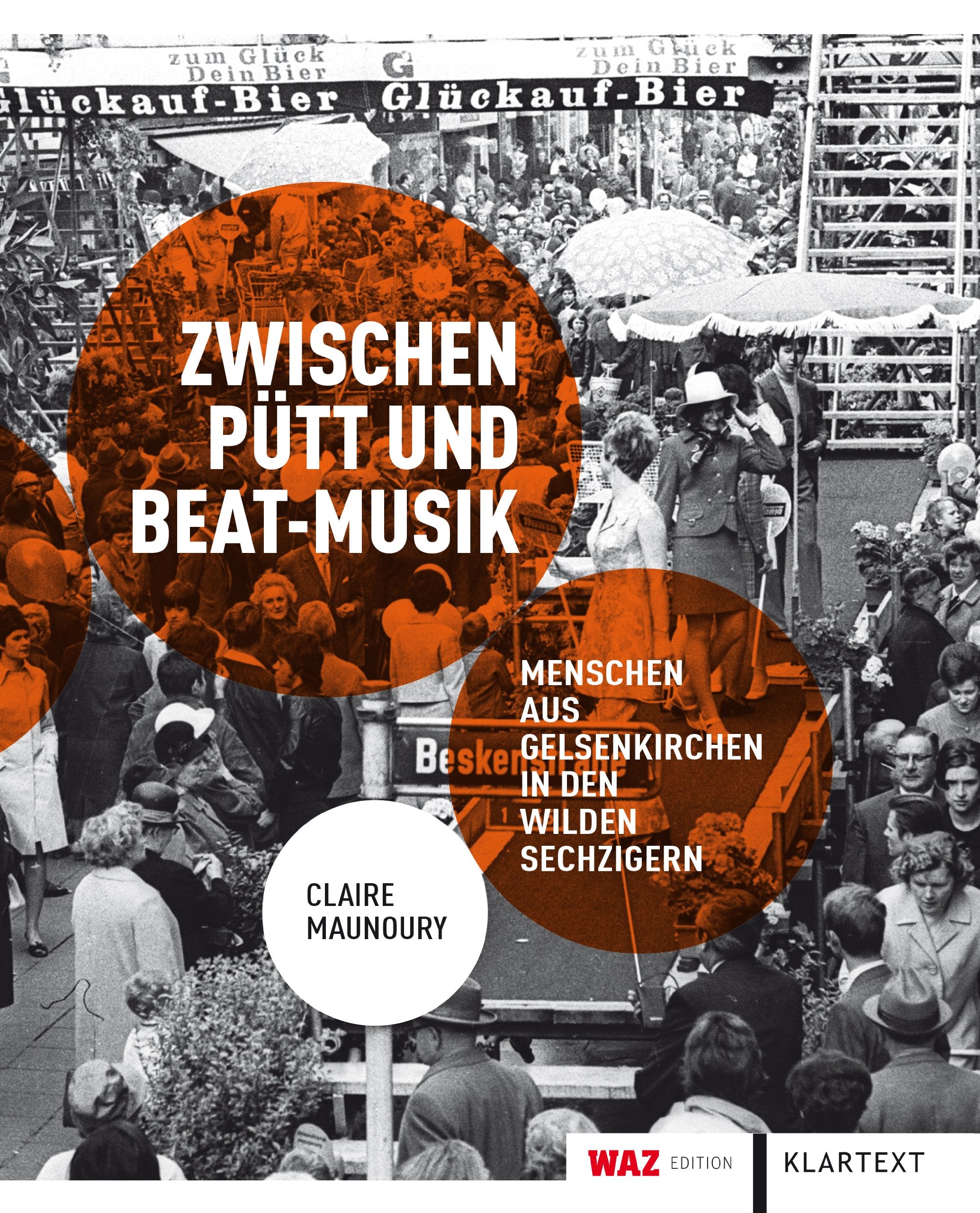 Zwischen Pütt und Beat-Musik: Menschen aus Gelsenkirchen in den Wilden Sechzigern Travel