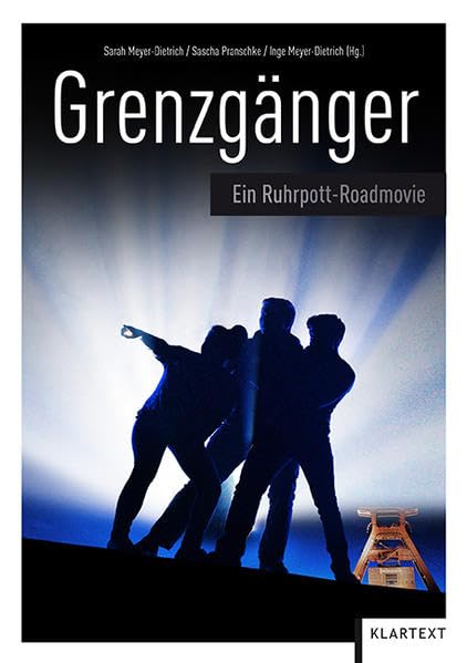Grenzgänger: Ein Ruhrpott-Roadmovie Essays & Short Stories