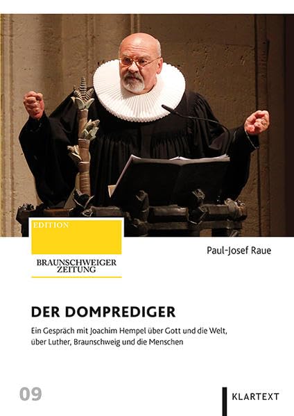 Der Domprediger: Ein Gespräch mit Joachim Hempel über Gott und die Welt, über Luther, Braunschweig und die Menschen Memories