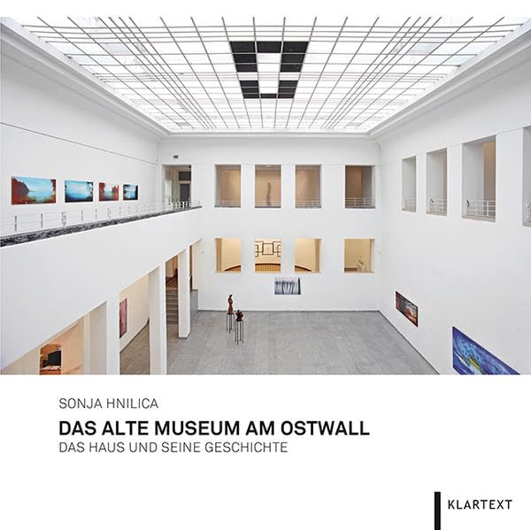 Das Alte Museum am Ostwall: Das Haus und seine Geschichte Books
