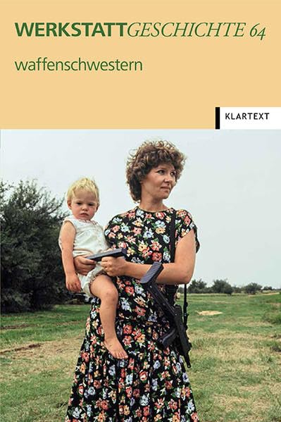 waffenschwestern (WerkstattGeschichte) Politics & History