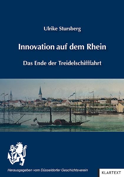 Innovation auf dem Rhein: Das Ende der Treidelschifffahrt Politics & History