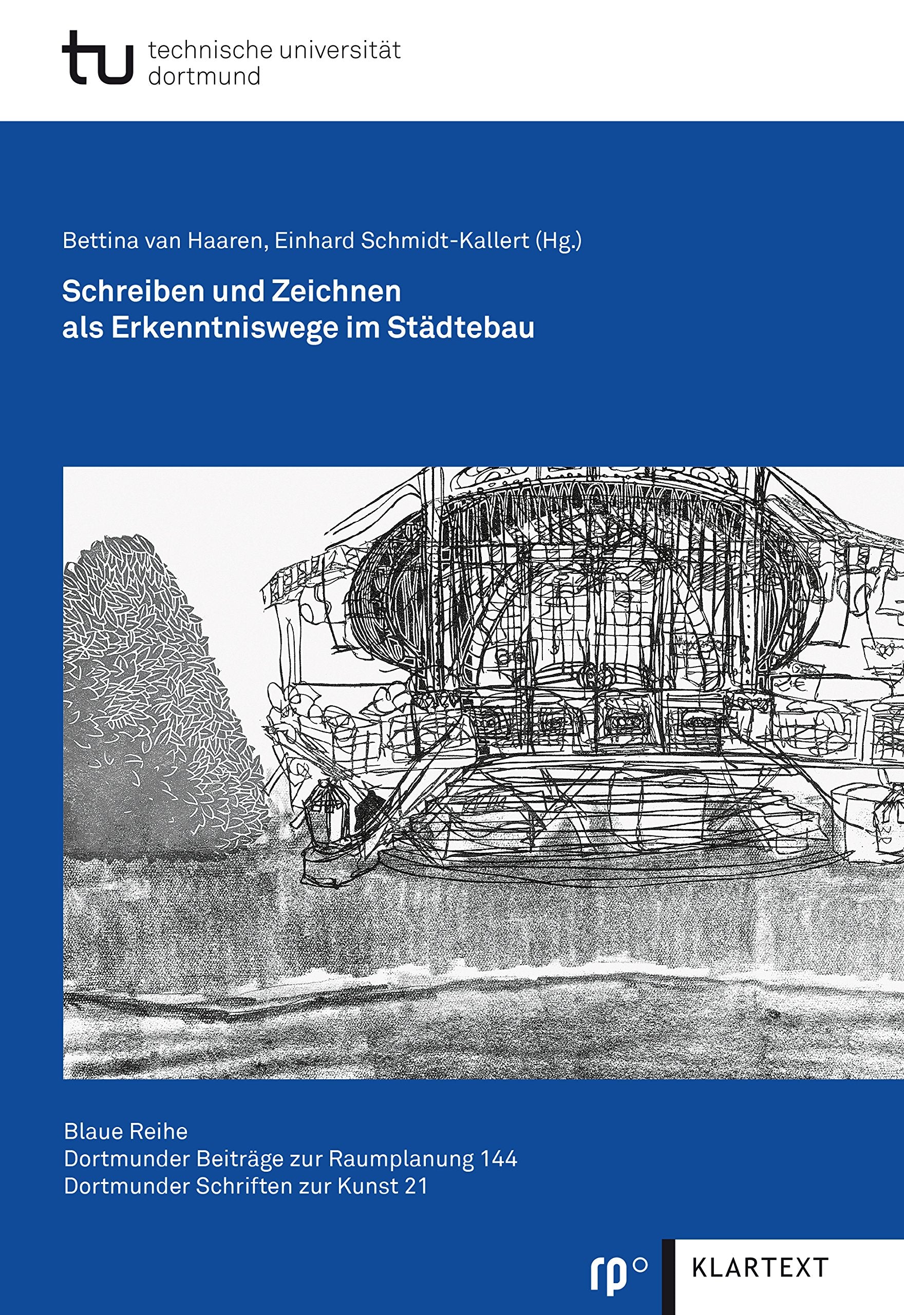 Schreiben und Zeichnen als Erkenntniswege im Städtebau Architecture