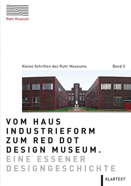 Vom Haus Industrieform zum Red Dot Design Museum Film, Art & Culture