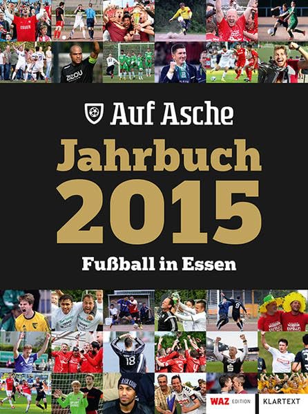 Auf Asche: Jahrbuch 2015 – Fußball in Essen Leisure & Fun
