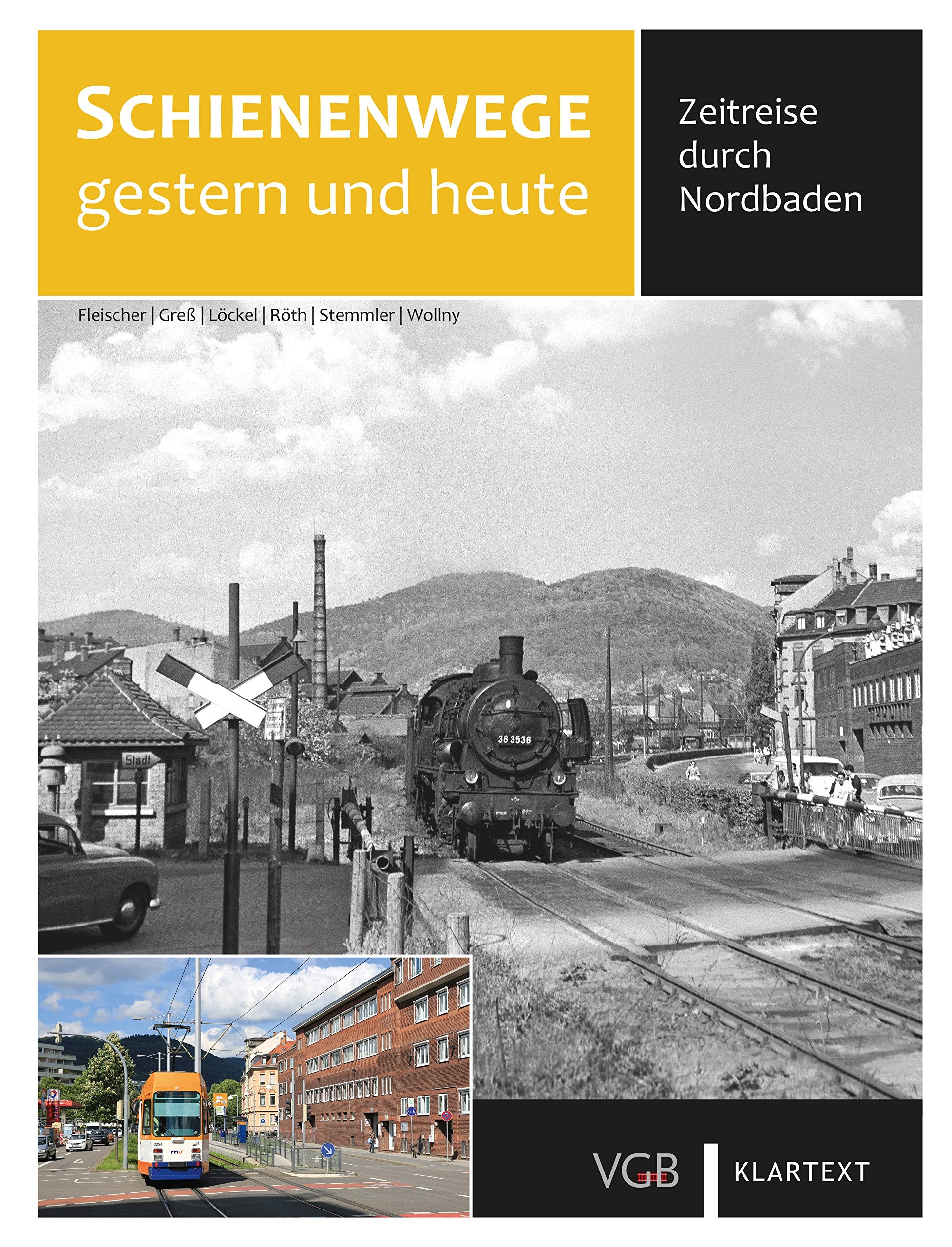 Schienenwege gestern und heute Nordbaden Photography