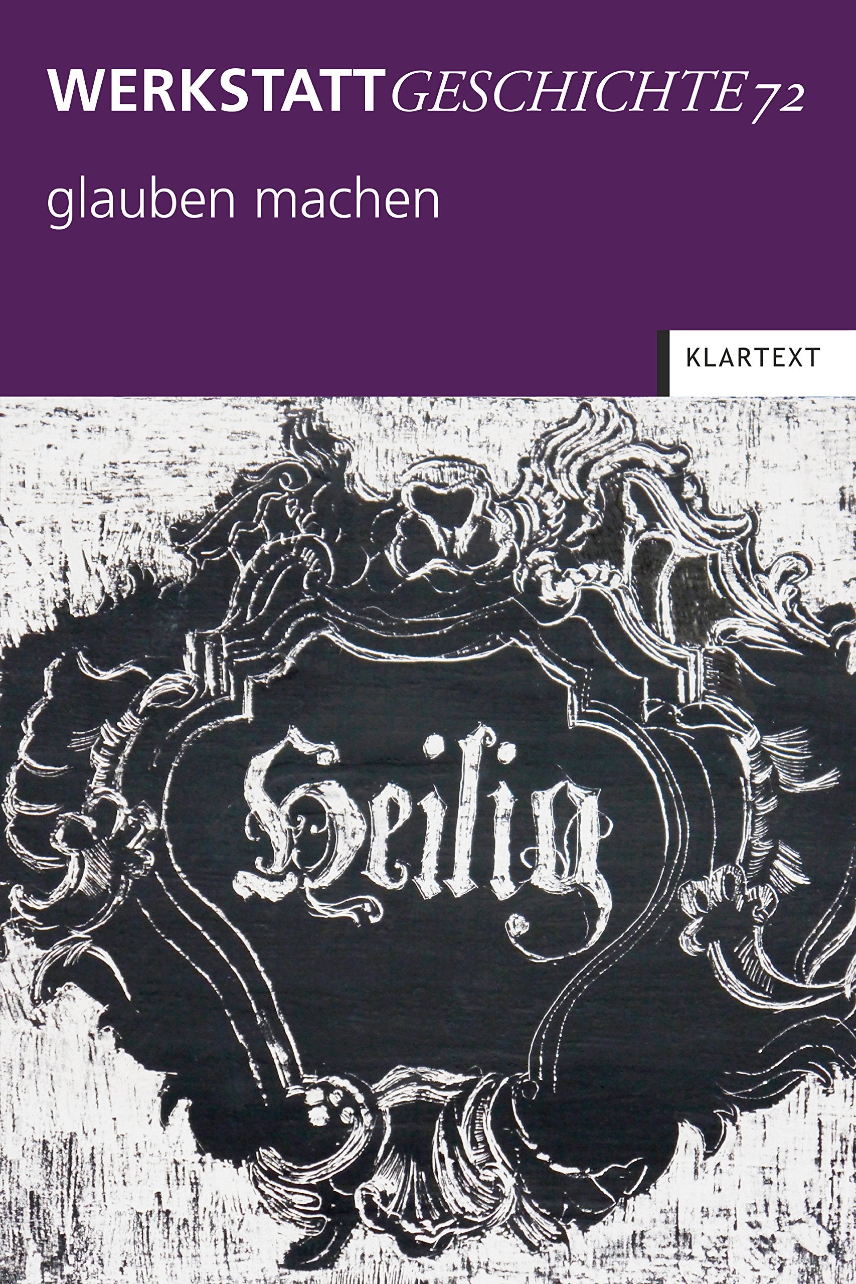 glauben machen (WerkstattGeschichte) Politics & History