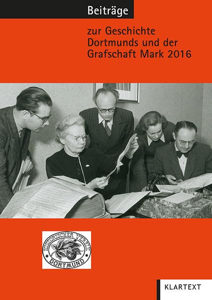 Beiträge zur Geschichte Dortmunds und der Grafschaft Mark 2016 book