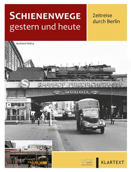 Schienenwege gestern und heute Berlin book