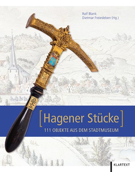 Hagener Stücke: 111 Objekte aus dem Stadtmuseum Film, Art & Culture