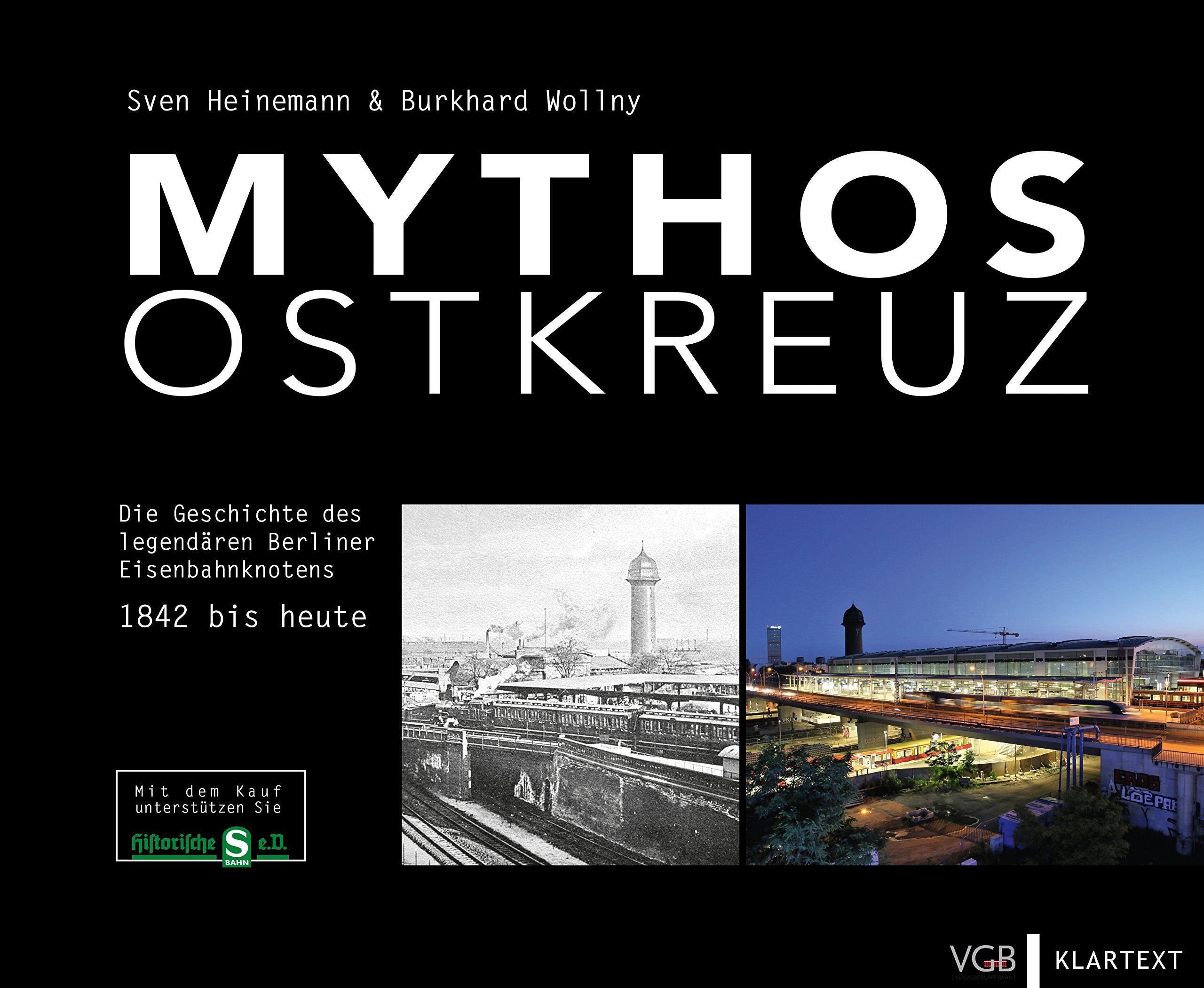Mythos Ostkreuz: Die Geschichte des legendären Berliner Eisenbahnknotens. 1842 bis heute Leisure, Home & Garden