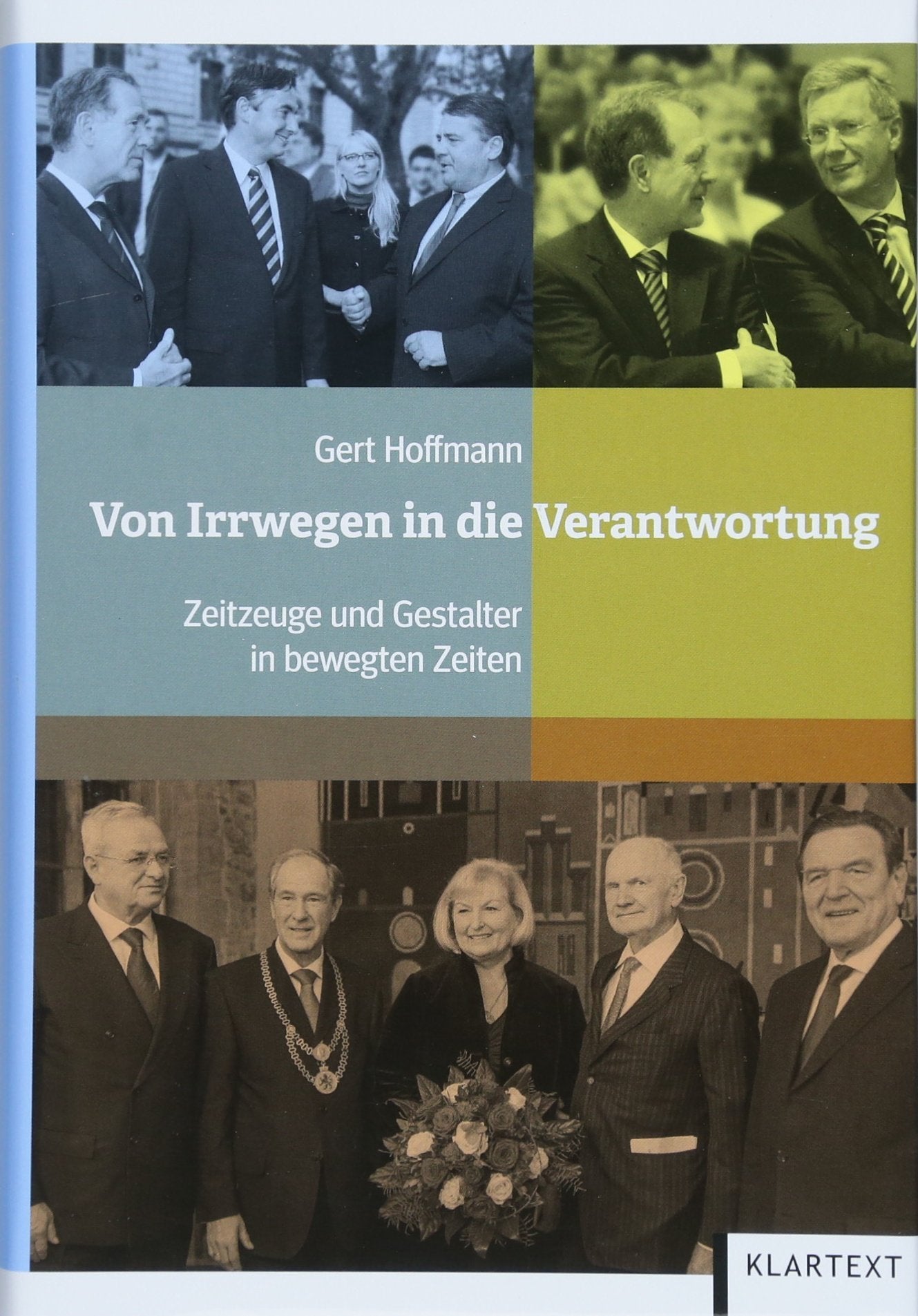 Von Irrwegen in die Verantwortung: Zeitzeuge und Gestalter in bewegten Zeiten Politics & Society