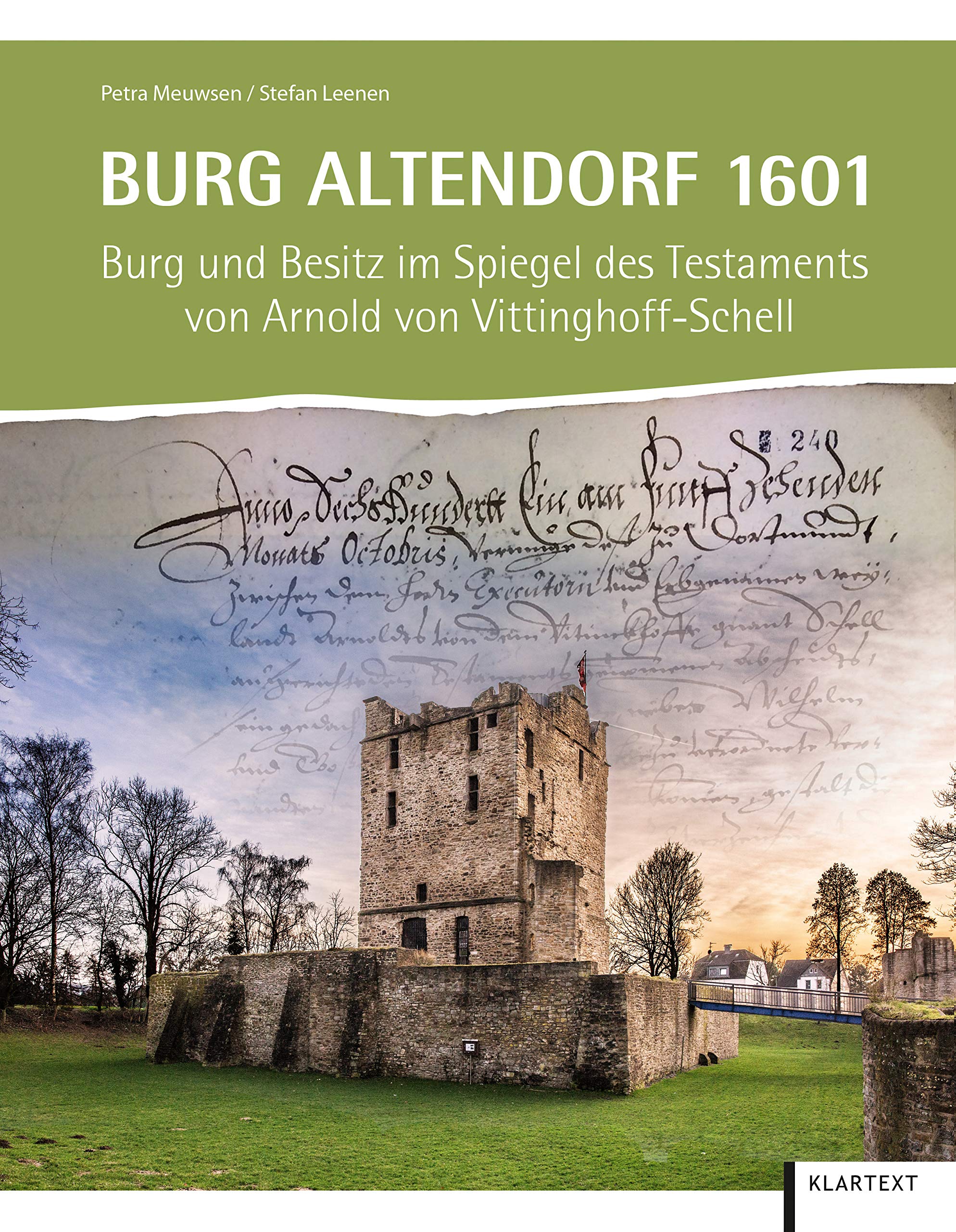 Burg Altendorf 1601: Burg und Besitz im Spiegel des Testaments von Arnold von Vittinghoff-Schell German history