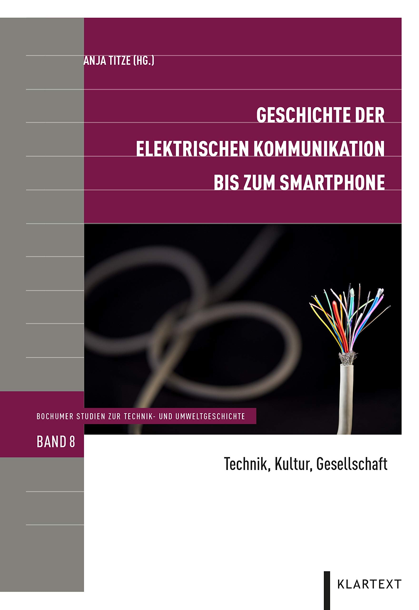 Geschichte der elektrischen Kommunikation bis zum Smartphone Politics & History