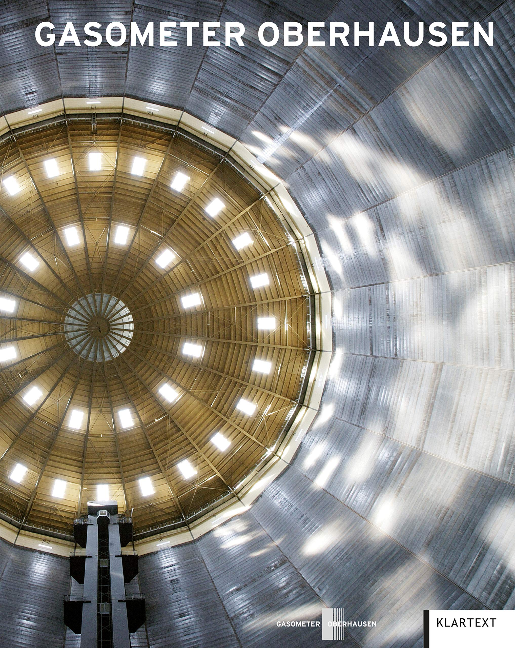 Gasometer Oberhausen: Kathedrale der Industriekultur German history