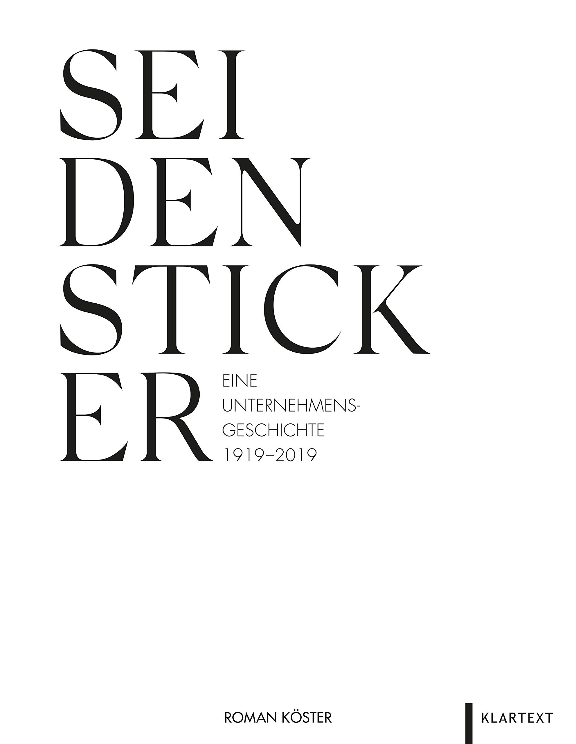 Seidensticker: Eine Unternehmensgeschichte 1919-2019 Politics & Society