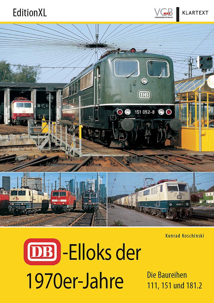 DB-Elloks der 1970er-Jahre: Die Baureihen 111, 151 und 181.2 Leisure, Home & Garden