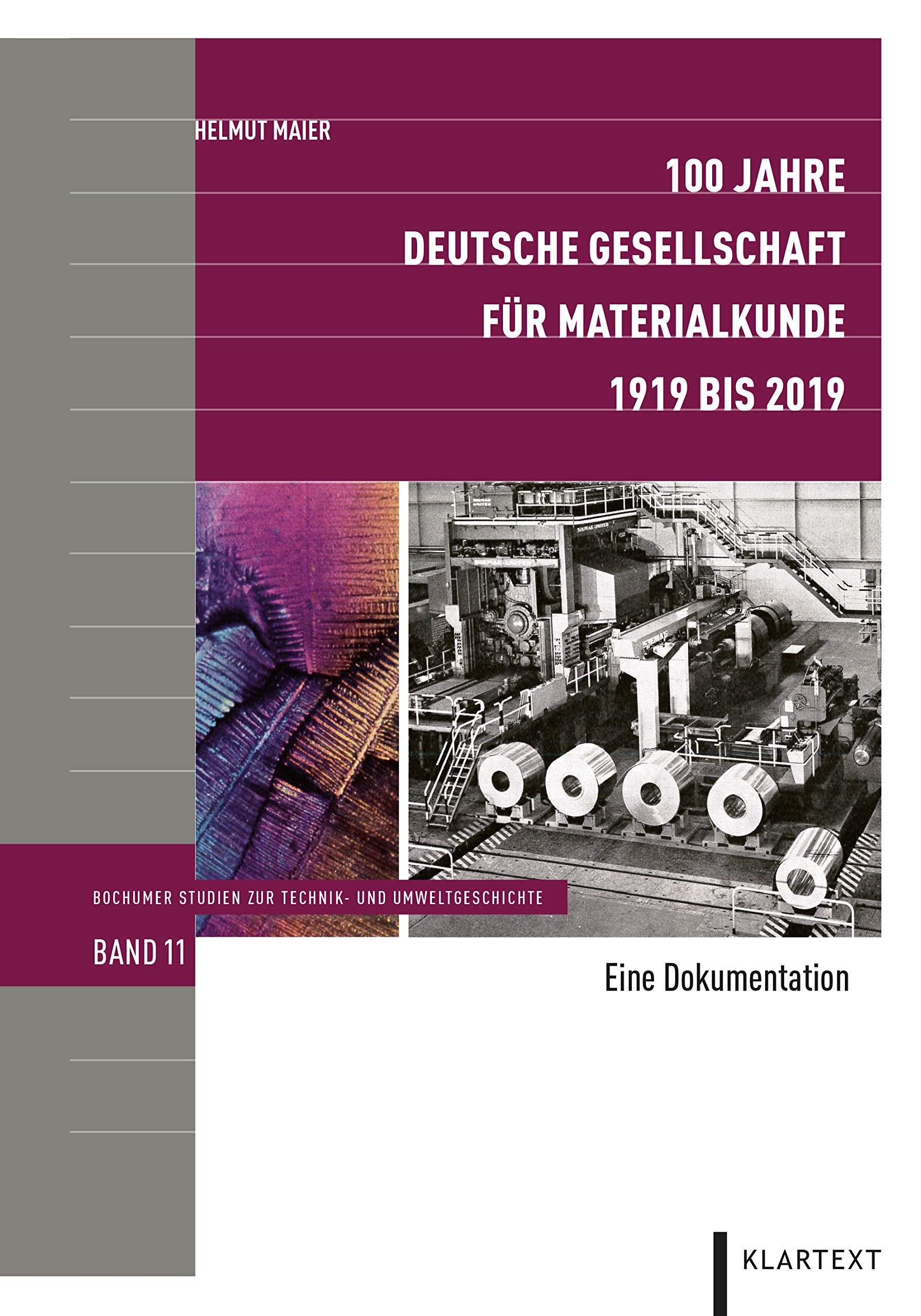 100 Jahre Deutsche Gesellschaft für Materialkunde: 1919 bis 2019. Eine Dokumentation Business, Finance & Career