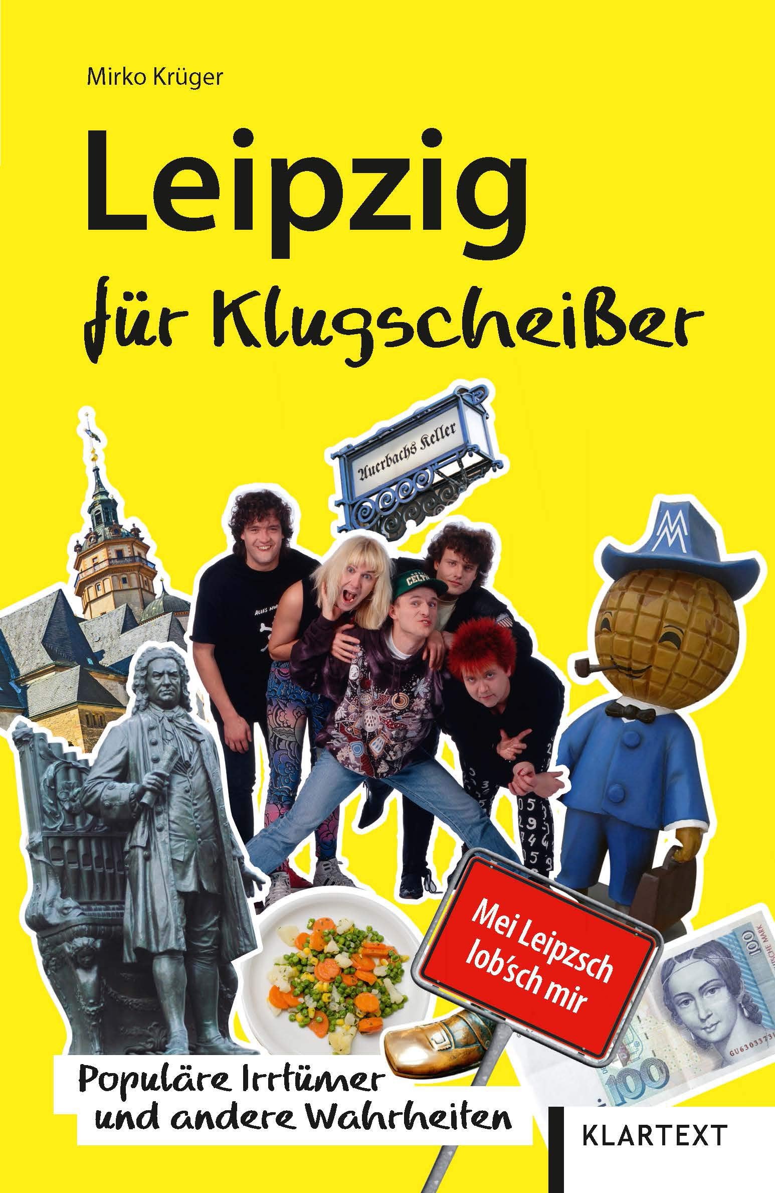 Leipzig für Klugscheißer: Populäre Irrtümer und andere Wahrheiten (Irrtümer und Wahrheiten) Leisure, Home & Garden