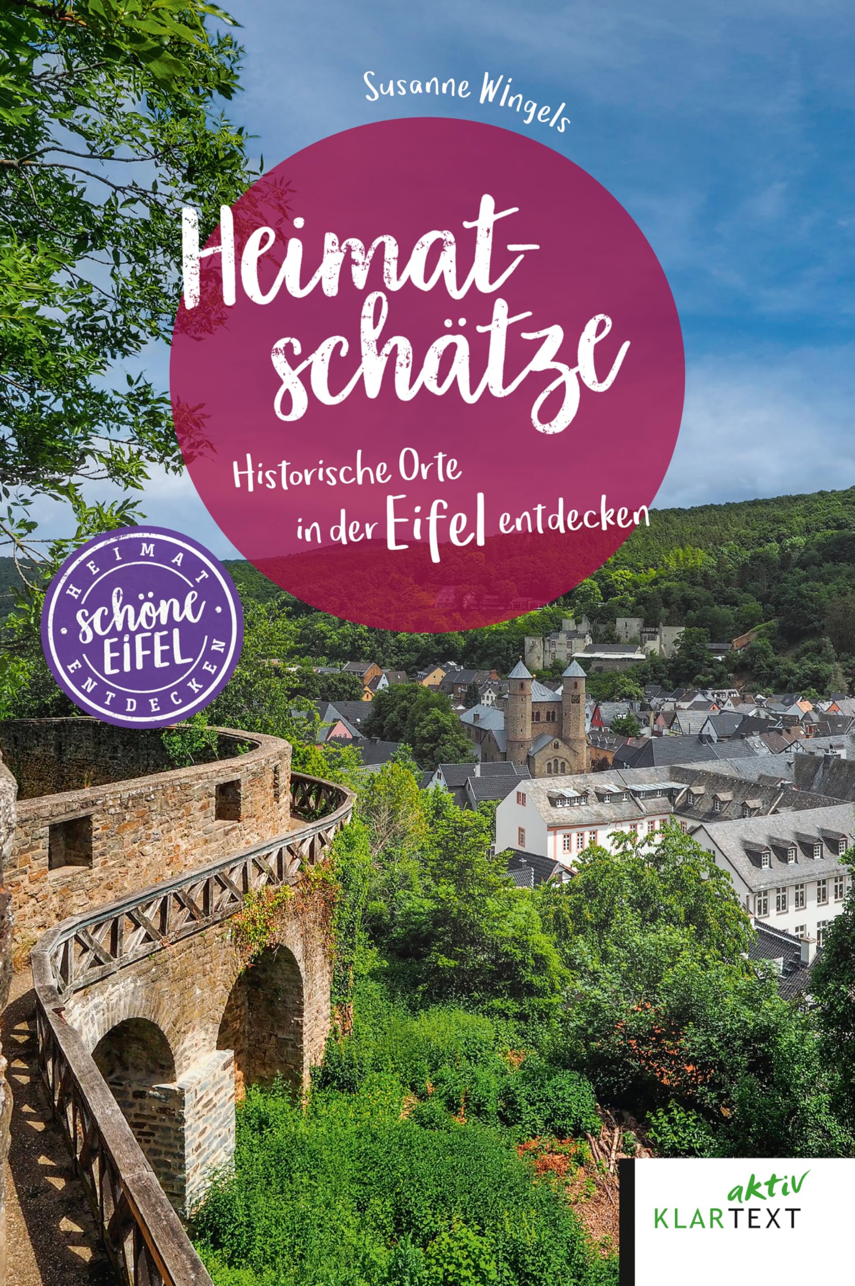 Heimatschätze Eifel: Historische Orte in der Eifel entdecken (Schönes NRW) Leisure, Home & Garden