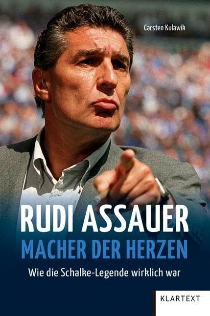 Rudi Assauer. Macher der Herzen. Memories