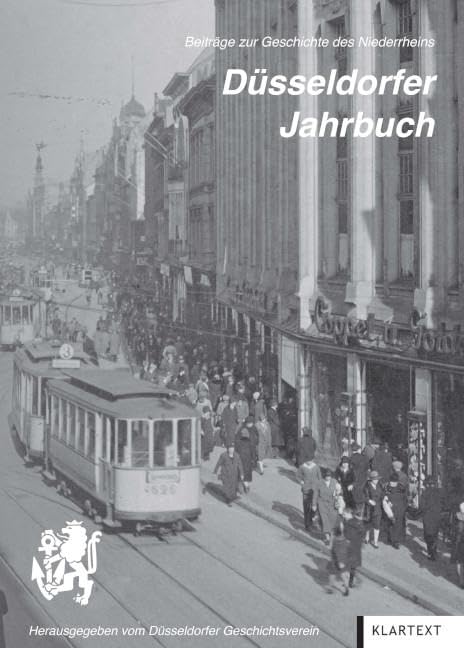 Düsseldorfer Jahrbuch 2023: Beiträge zur Geschichte des Niederrheins Politics & History