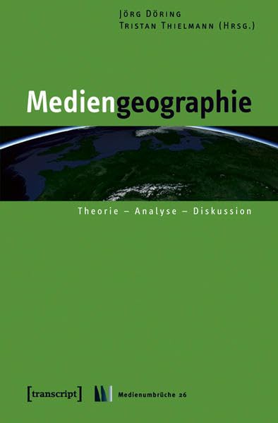 Mediengeographie: Theorie - Analyse - Diskussion (Medienumbrüche) Law