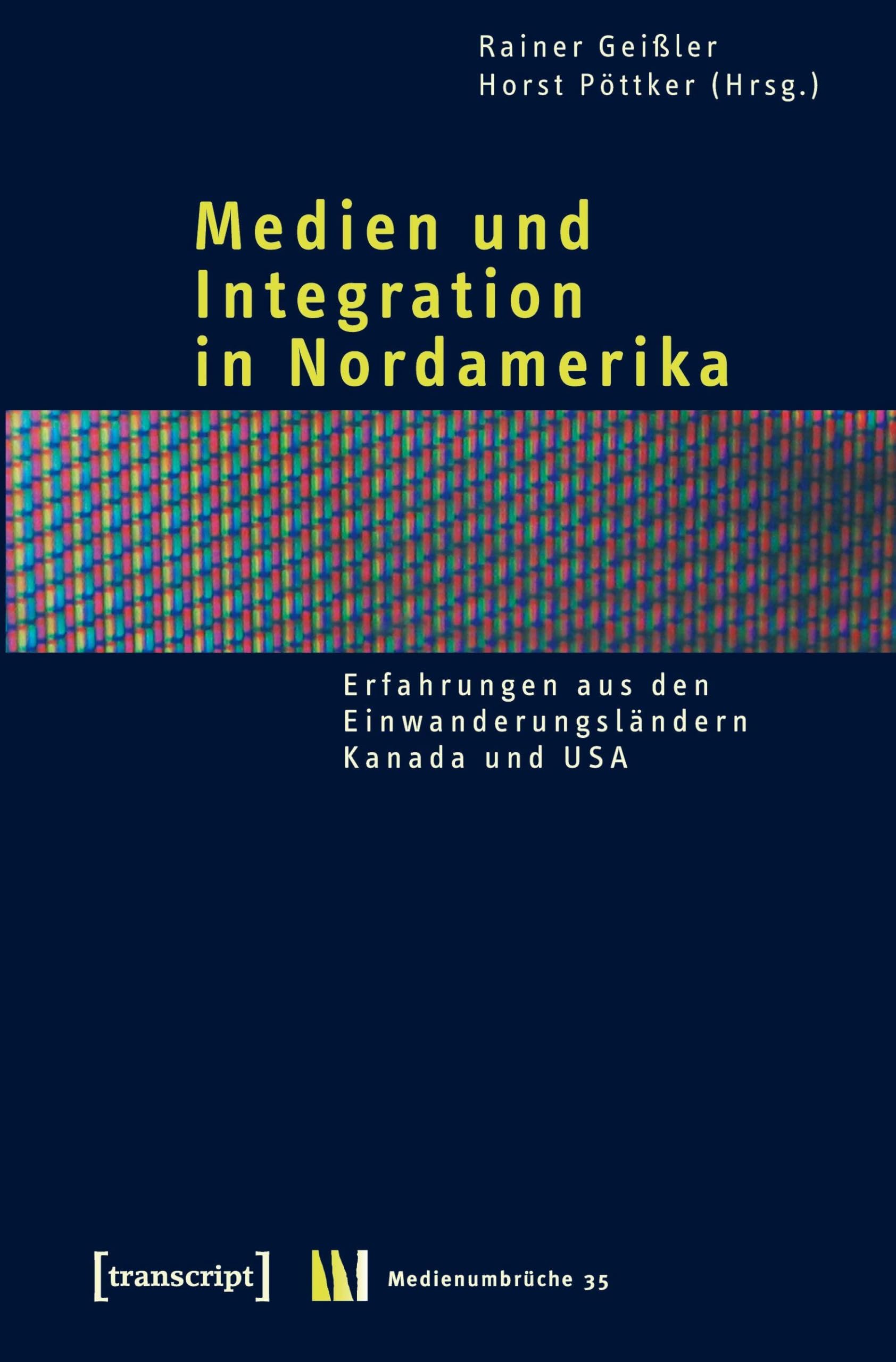 Medien und Integration in Nordamerika book