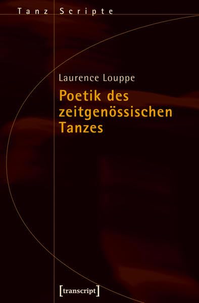 Poetik des zeitgenössischen Tanzes Social Sciences