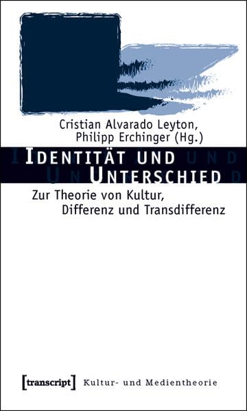 Identität und Unterschied: Zur Theorie von Kultur, Differenz und Transdifferenz (Kultur- und Medientheorie) Law