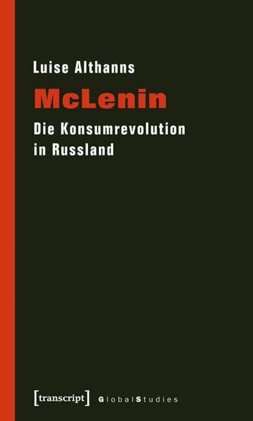 McLenin: Die Konsumrevolution in Russland (Global Studies) Books