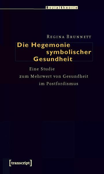 Die Hegemonie symbolischer Gesundheit Medicine