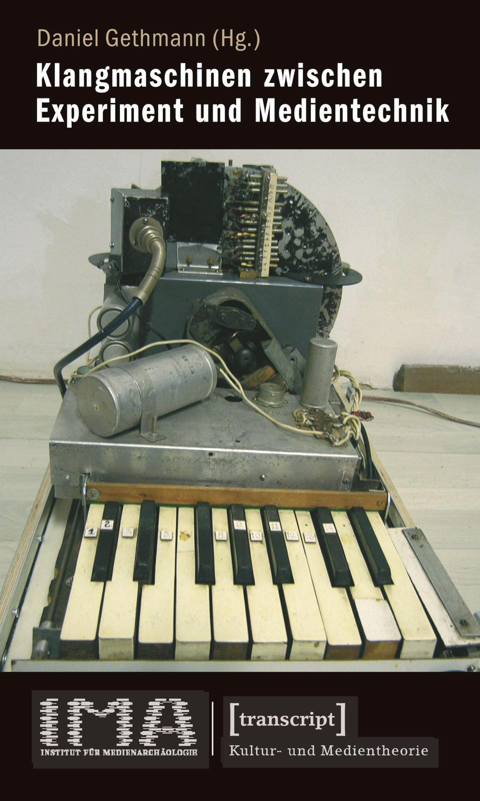 Klangmaschinen zwischen Experiment und Medientechnik book