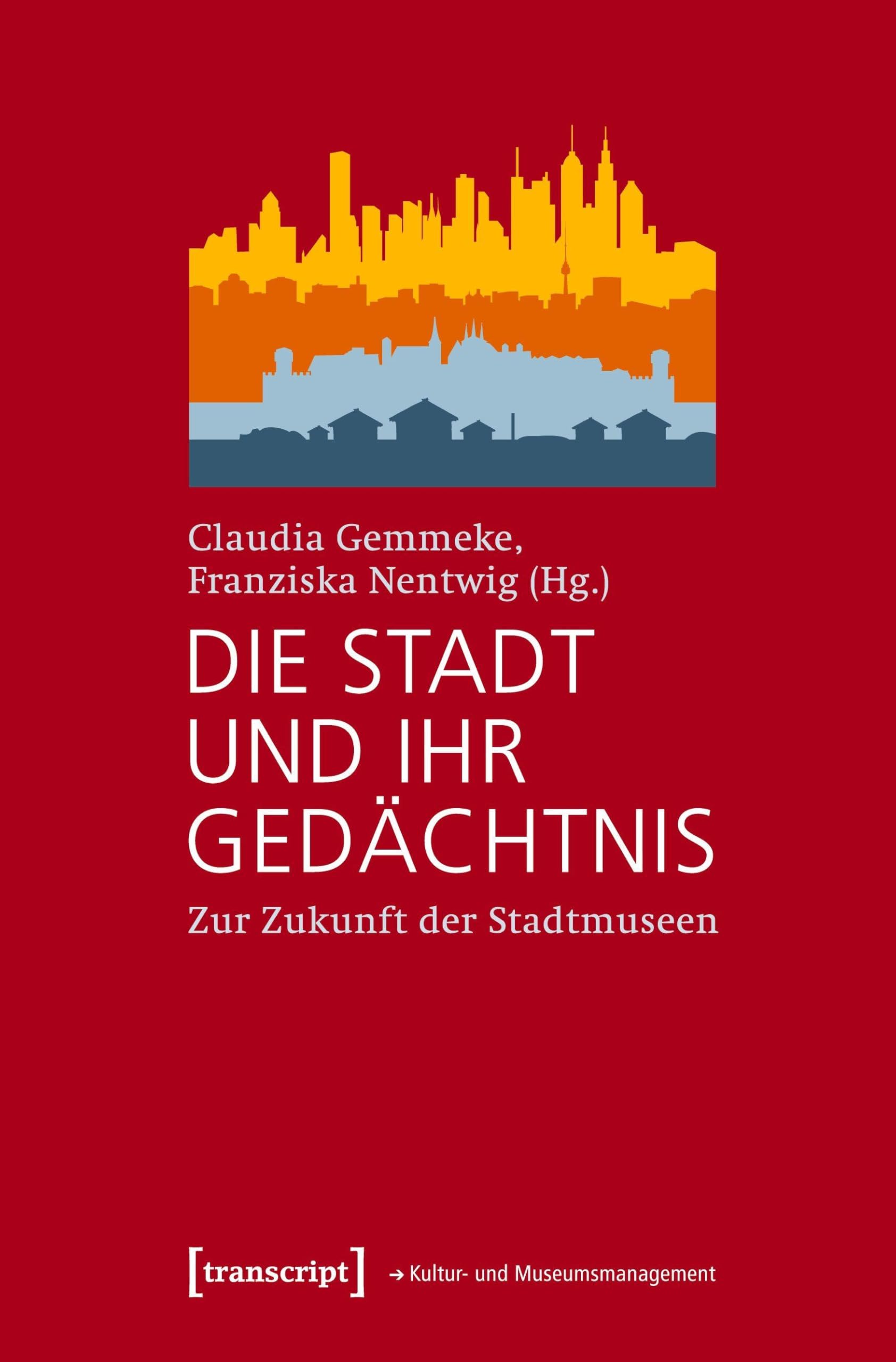 Die Stadt und ihr Gedächtnis book