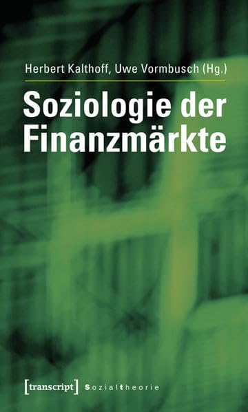 Soziologie der Finanzmärkte (Sozialtheorie) Media & Communication
