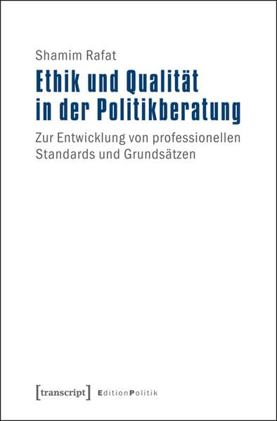 Ethik und Qualität in der Politikberatung Social Sciences