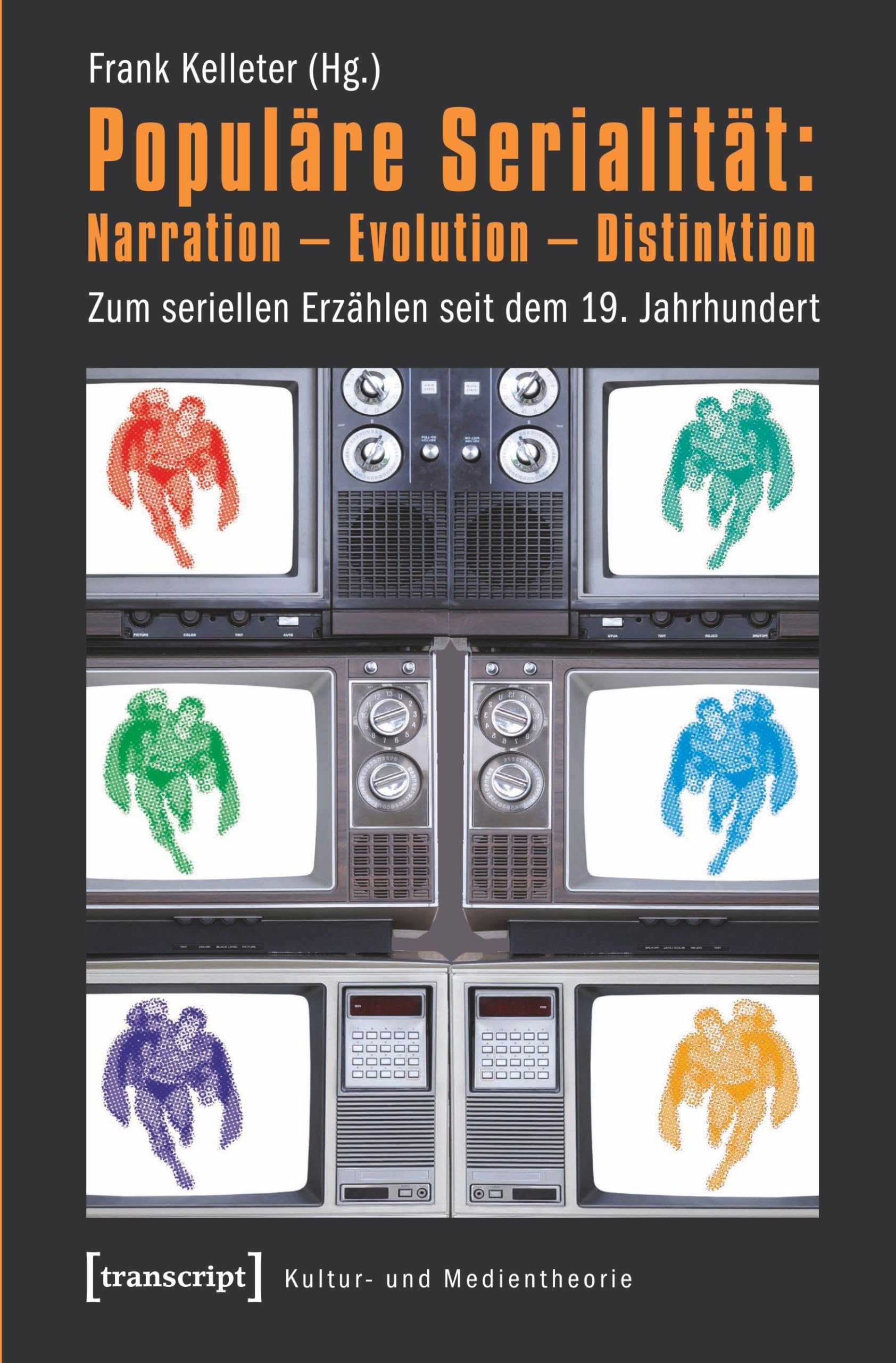 Populäre Serialität: Narration - Evolution - Distinktion: Zum seriellen Erzählen seit dem 19. Jahrhundert (Kultur- und Medientheorie) Law