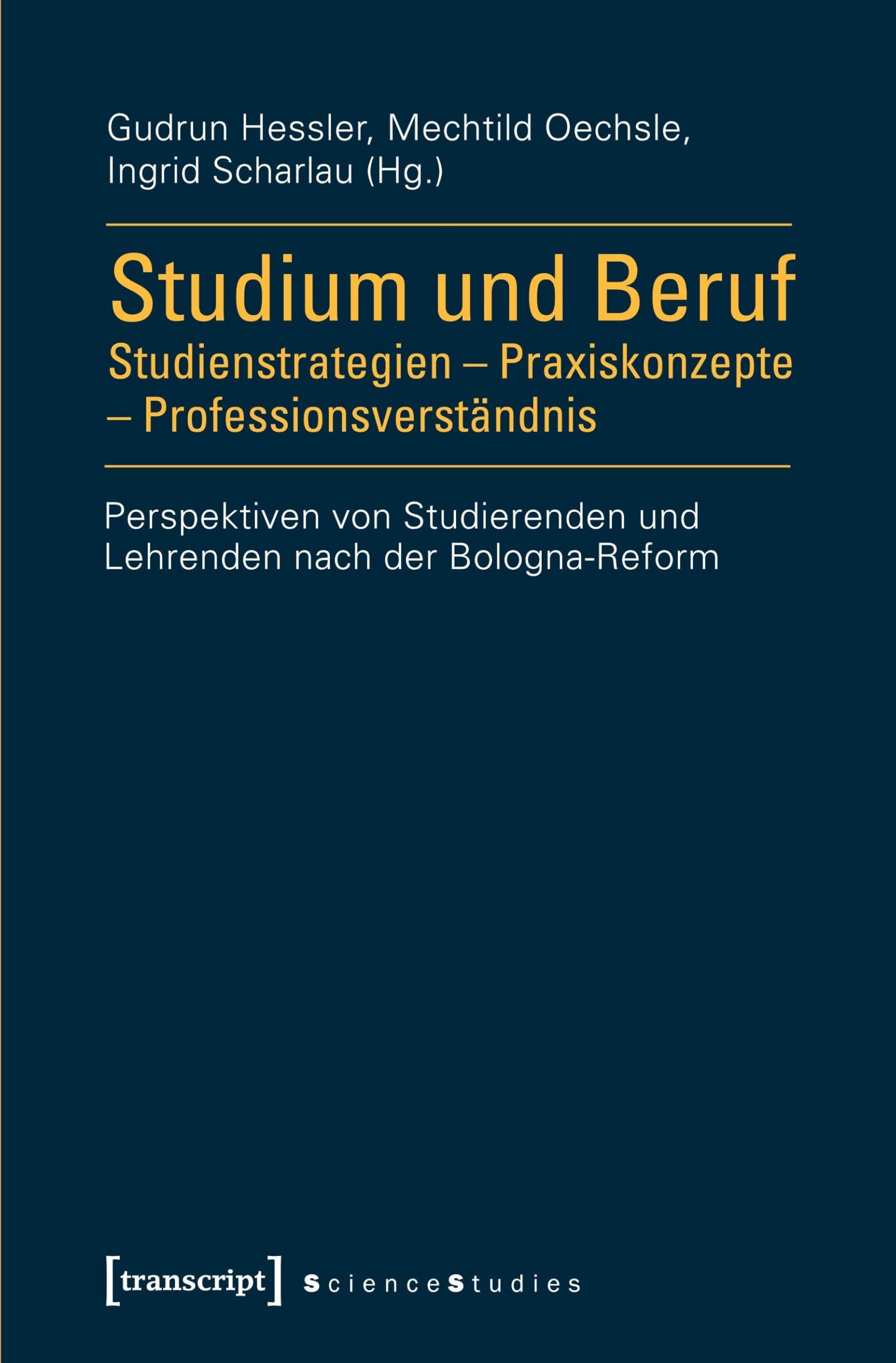Studium und Beruf: Studienstrategien - Praxiskonzepte - Professionsverständnis Social Sciences