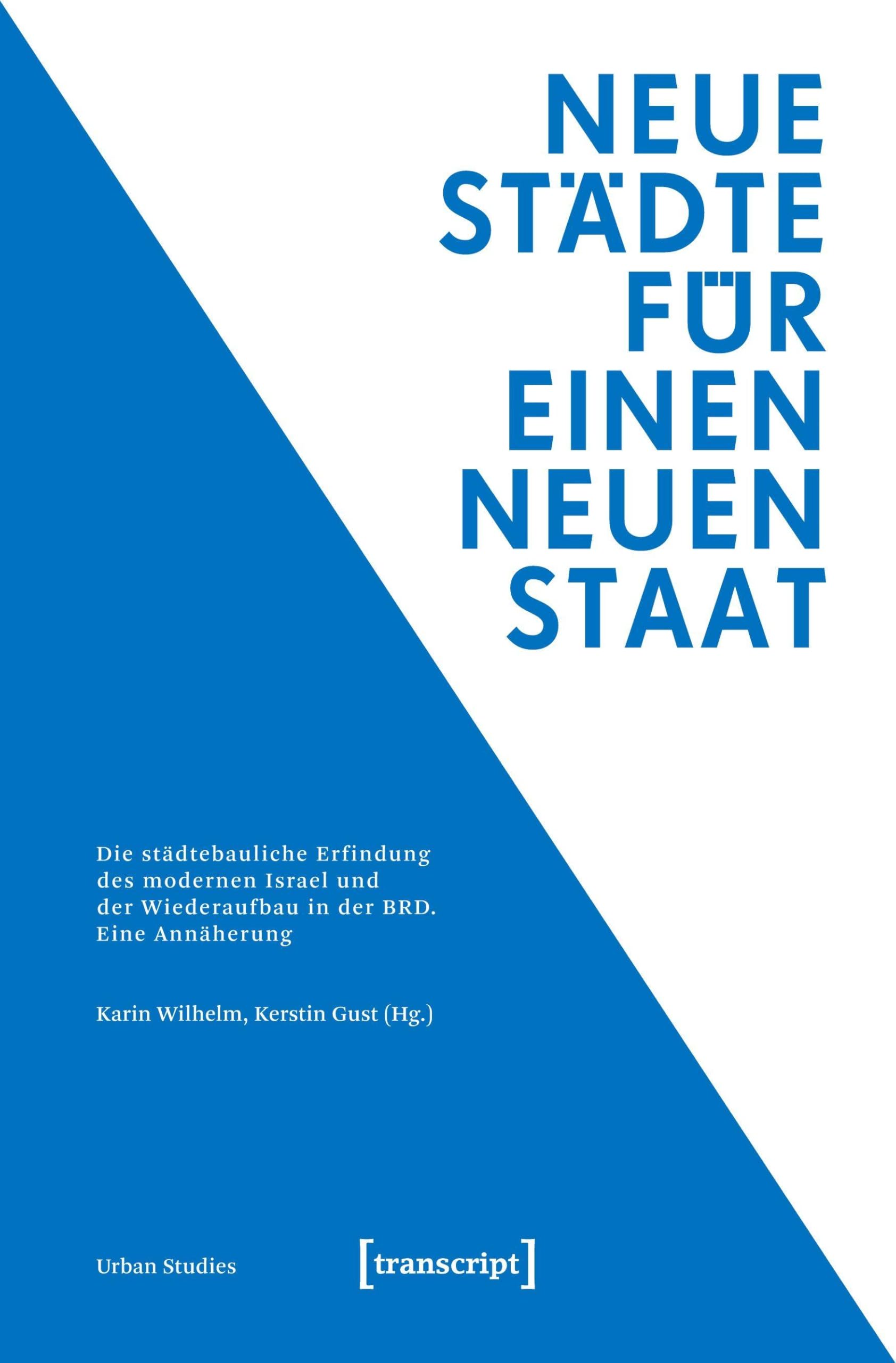 Neue Städte für einen neuen Staat Social Sciences