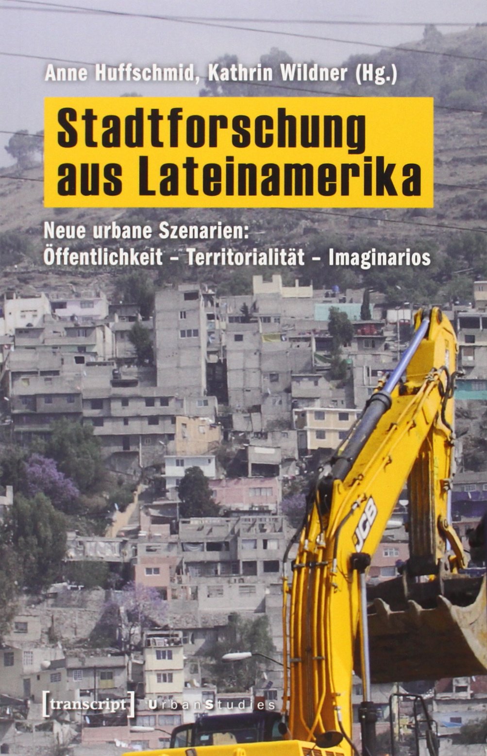 Stadtforschung aus Lateinamerika Social Sciences