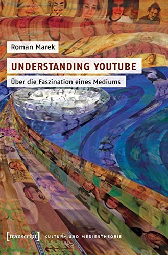 Understanding YouTube Media & Communication