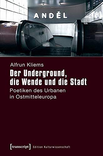 Der Underground, die Wende und die Stadt Media & Communication