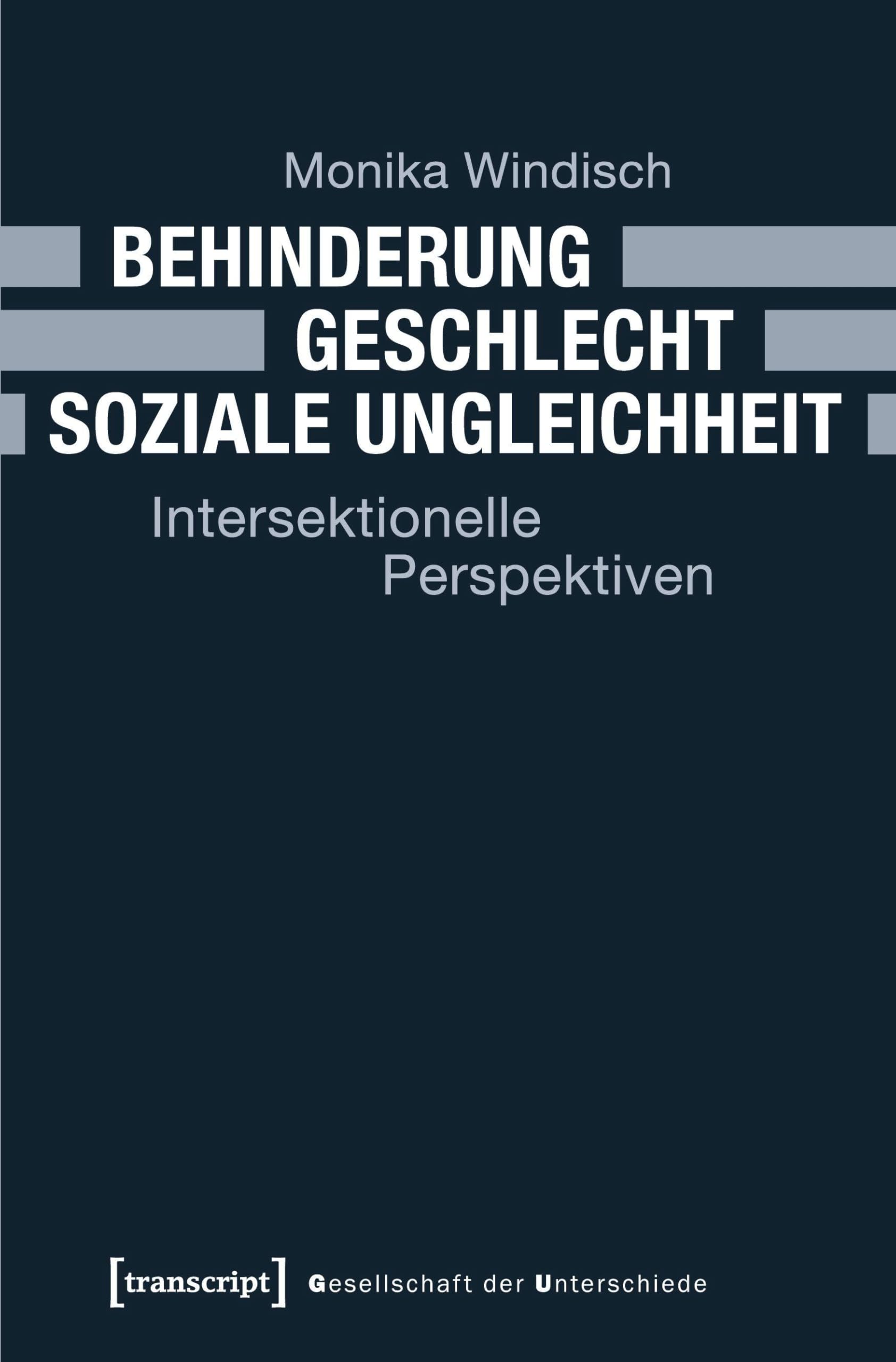 Behinderung - Geschlecht - Soziale Ungleichheit: Intersektionelle Perspektiven (Gesellschaft der Unterschiede) Law