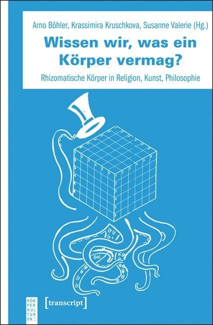 Wissen wir, was ein Körper vermag? Media & Communication