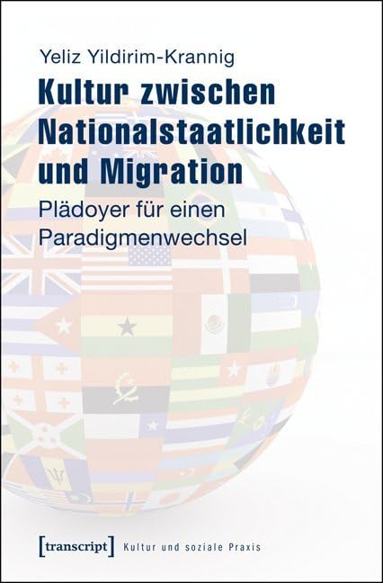 Kultur zwischen Nationalstaatlichkeit und Migration Books
