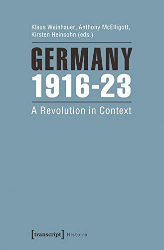 Germany 1916-23: A Revolution in Context (Histoire) German history