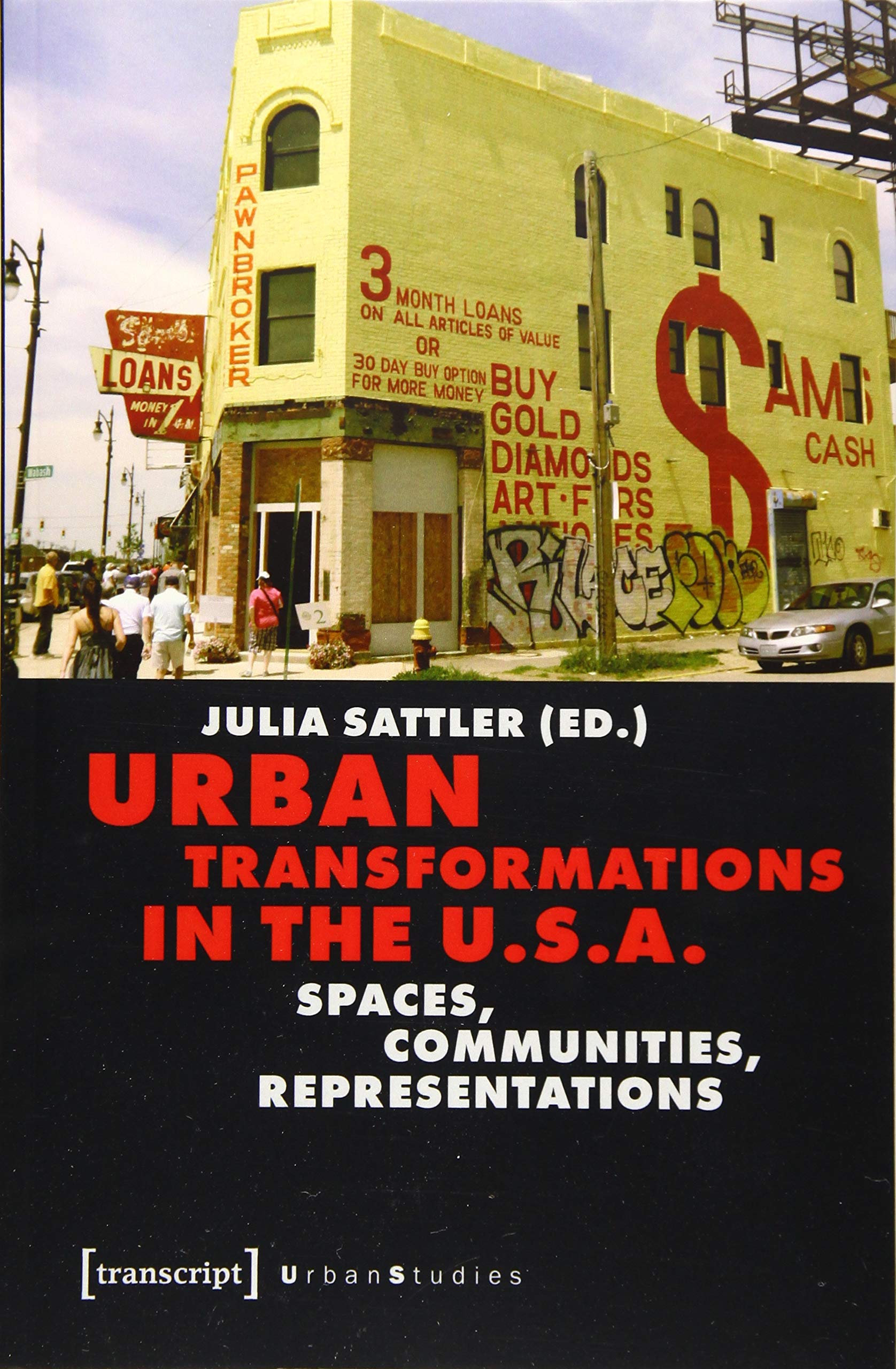 Urban Transformations in the U.S.A.: Spaces, Communities, Representations (Urban Studies) Social Sciences