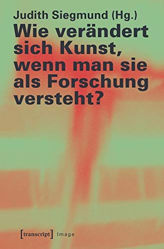 Wie verändert sich Kunst, wenn man sie als Forschung versteht? (Image) Philosophy